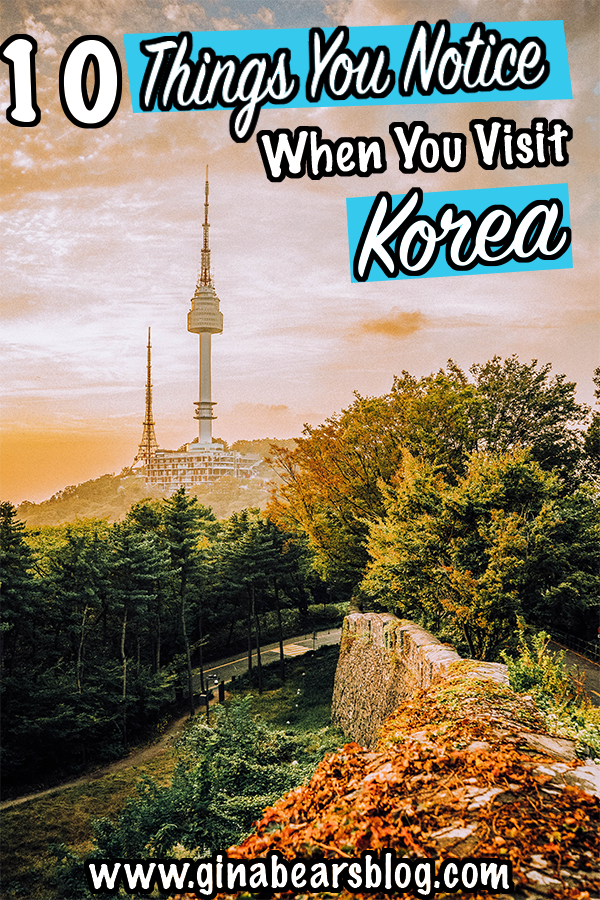 ten things you notice when you visit Korea